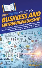 HowExpert Guide to Business and Entrepreneurship