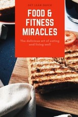 Food & Fitness Miracles