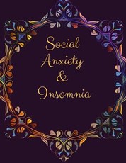 Social Anxiety and Insomnia Workbook