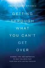 Getting Through What You Can't Get Over