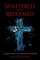 Shattered, Kept, Redeemed