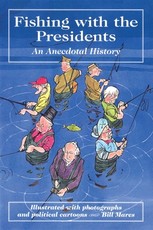 Fishing with the Presidents