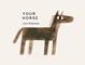 Your Horse