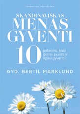 Skandinaviškas menas gyventi: 10 patarimų kaip jaustis geriau ir gyventi ilgiau