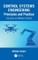 Control Systems Engineering Principles and Practice: