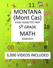 5th Grade MONTANA Mont Cas, 2019 MATH, Test Prep