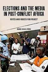 Elections and the Media in Post-Conflict Africa