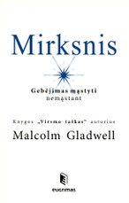 Mirksnis. Gebėjimas mąstyti nemąstant (kišeninis formatas)