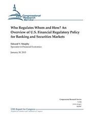 Who Regulates Whom and How? An Overview of U.S. Financial Regulatory Policy for Banking and Securities Markets