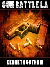 Gun Battle LA (Gunz Action Series)