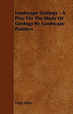 Landscape Geology - A Plea For The Study Of Geology By Landscape Painters