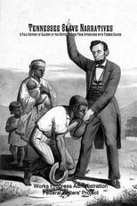 Tennessee Slave Narratives