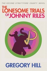 The Lonesome Trials of Johnny Riles