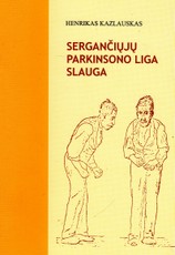 Sergančiųjų Parkinsono liga slauga