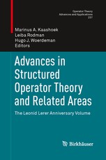 Advances in Structured Operator Theory and Related Areas