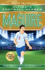 Ultimate Football Heroes: Maguire (Super Stoppers 10)