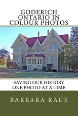 Goderich Ontario in Colour Photos