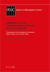 UNIMARC & Friends: Charting the New Landscape of Library Standards