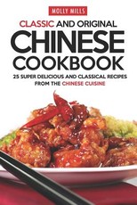 Classic and Original Chinese Cookbook