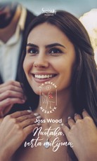 Nuotaka, verta milijonų. Tik niekam nesakyk. 1 knyga