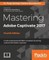 Mastering Adobe Captivate 2017 - Fourth Edition