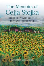 The Memoirs of Ceija Stojka, Child Survivor of the Romani Holocaust