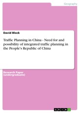 Traffic Planning in China - Need for and possibility of integrated traffic planning in the People's Republic of China