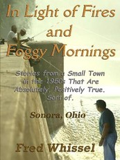 In Light of Fires and Foggy Mornings