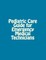 Pediatric Care Guide for Emergency Medical Technicians