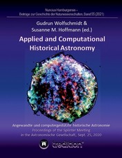 Applied and Computational Historical Astronomy. Angewandte und computergestÃ¼tzte historische Astronomie.