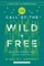 The Call of the Wild and Free