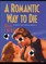 A Romantic Way to Die