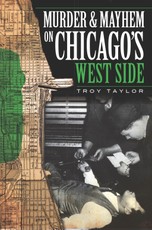 Murder and Mayhem on Chicago's West Side