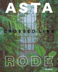 Asta Rode: Crossed Line