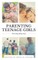 Parenting Teenage Girls