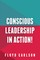 Conscious Leadership in Action!