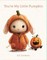 You're My Little Pumpkin