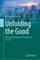 Unfolding the Good