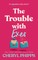 The Trouble with Exes