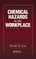 Chemical Hazards in the Workplace