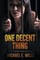 One Decent Thing