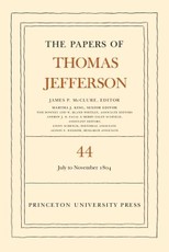 The Papers of Thomas Jefferson, Volume 44