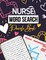 Nurse Word Search Puzzle Book