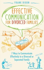 Effective Communication for Divorced Families