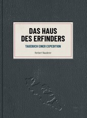 Herbert Nauderer - Das Haus des Erfinders