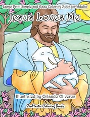 Jesus Loves Me Large Print Simple and Easy Coloring Book for Adults