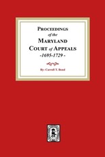Proceedings of the Maryland Court of Appeals, 1695-1729