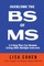 Overcome The BS of MS