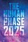 The Human Phase-2025