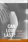 Can Love Last?